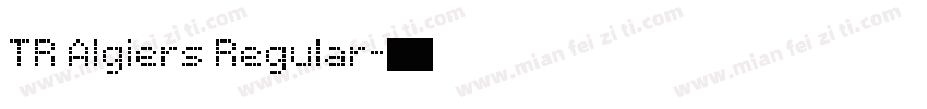 TR Algiers Regular字体转换
